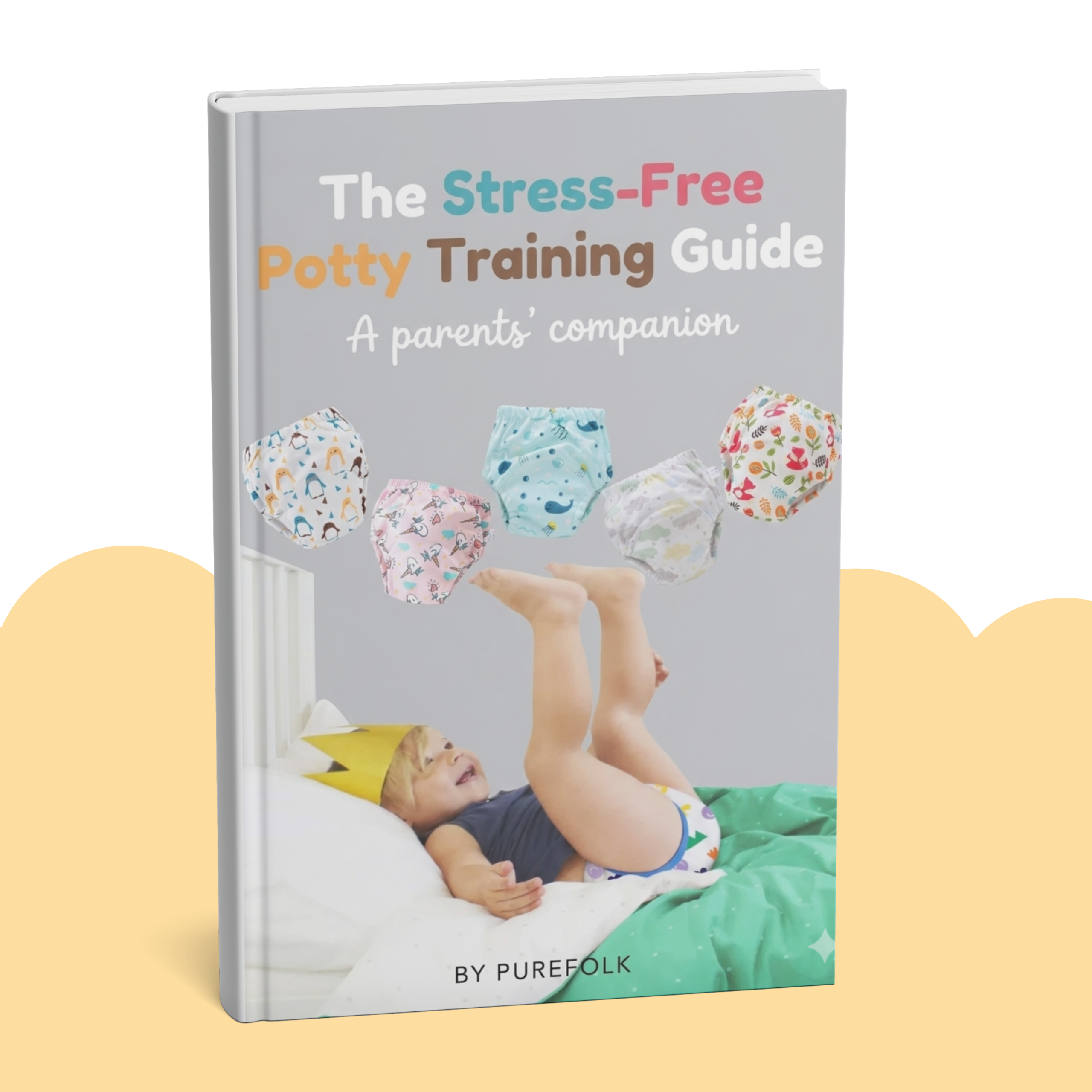 E-BOOK - “THE STRESS - FREE POTTY TRAINING GUIDE”